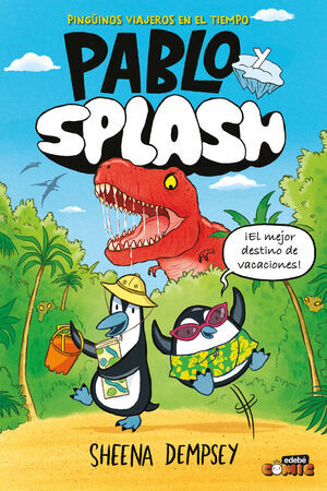 PABLO Y SPLASH. PING�INOS VIAJEROS EN EL TIEMPO