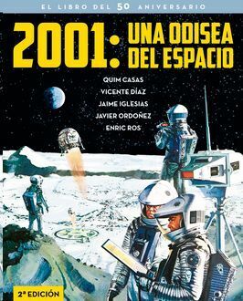 2001 UNA ODISEA DEL ESPACIO. EL LIBRO DEL 50 ANIVERSARIO 2�