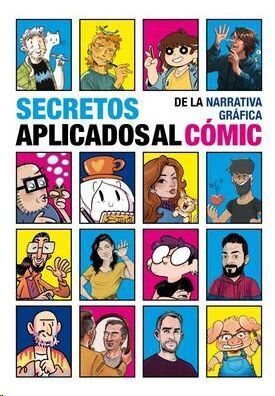 SECRETOS DE LA NARRATIVA GRAFICA APLICADOS AL COMIC
