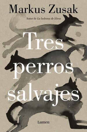 TRES PERROS SALVAJES