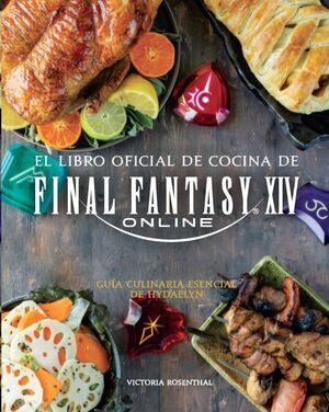 EL LIBRO DE COCINA DE FINAL FANTASY XIV ONLINE