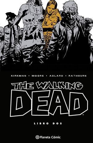 THE WALKING DEAD. LOS MUERTOS VIVIENTES #02 