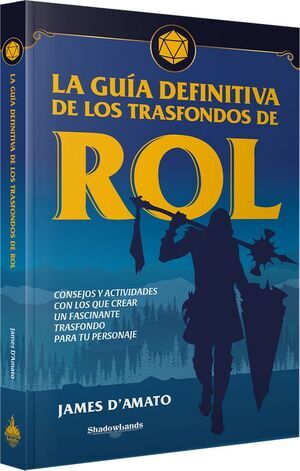 LA GU�A DEFINITIVA DE LOS TRASFONDOS DE ROL