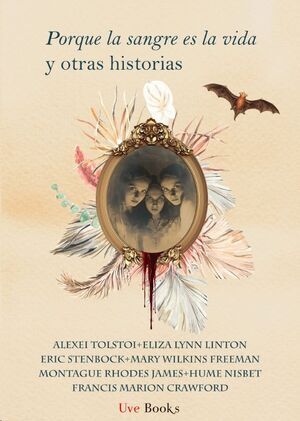 PORQUE LA SANGRE ES LA VIDA Y OTRAS HISTORIAS