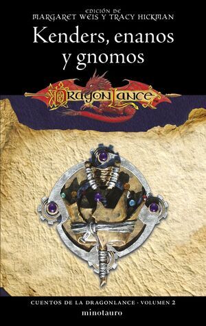 CUENTOS DE LA DRAGONLANCE #02. KENDERS; ENANOS Y GNOMOS