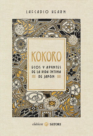 KOKORO. ECOS Y APUNTES DE LA VIDA �NTIMA DE JAP�N