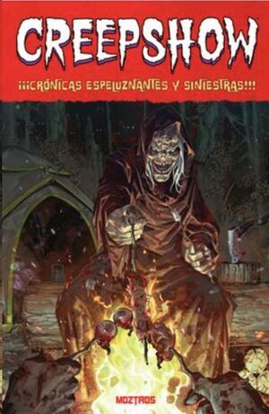 CREEPSHOW. CRONICAS ESPELUZNANTES Y SINIESTRAS