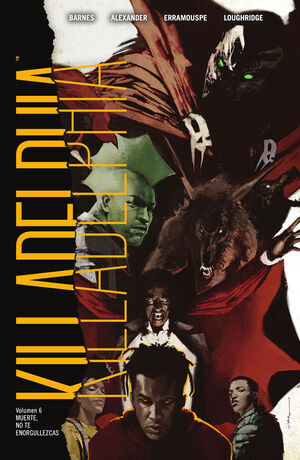 KILLADELPHIA #06: MUERTE; NO TE ENORGULLEZCAS