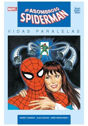 EL ASOMBROSO SPIDERMAN. VIDAS PARALELAS