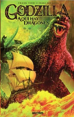 GODZILLA. AQUI HAY DRAGONES