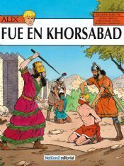 ALIX #25. FUE EN KHORSABAD                                                 