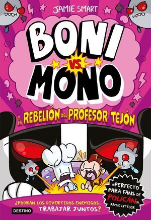 BONI VS. MONO. BONI VS. MONO Y LA REBELI�N DEL PROFESOR TEJ�N