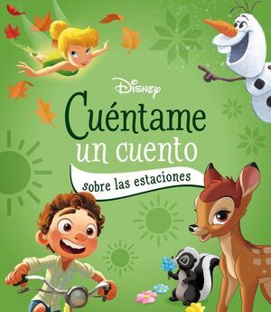 DISNEY. CU�NTAME UN CUENTO SOBRE LAS ESTACIONES