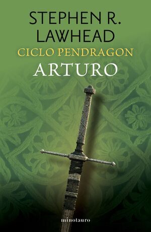 CICLO PENDRAGON #03. ARTURO