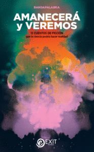 AMANECER� Y VEREMOS