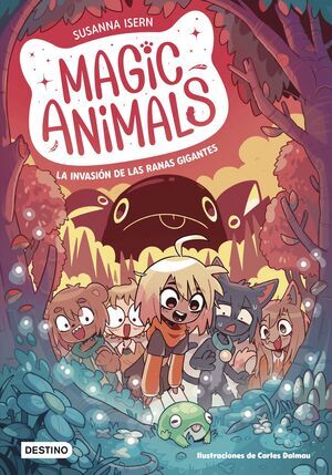 MAGIC ANIMALS. LA INVASI�N DE LAS RANAS GIGANTES