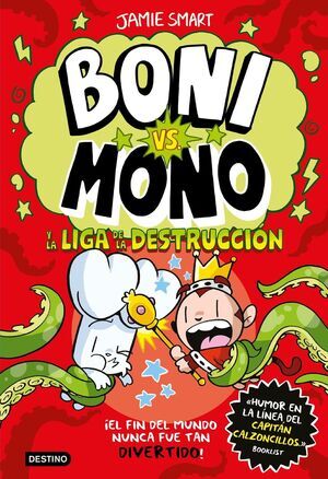 BONI VS. MONO Y LA LIGA DE LA DESTRUCCI�N