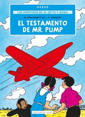 LAS AVENTURAS DE JO; ZETTE Y JOCKO 1. EL TESTAMENTO DE MR. PUMP