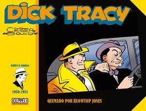 DICK TRACY: QUEMADO POR BLOWTOP JONES (1950-1951)