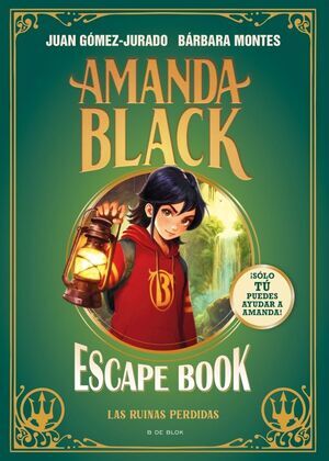 AMANDA BLACK. ESCAPE BOOK: LAS RUINAS PERDIDAS