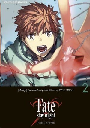 FATE/STAY NIGHT: UNLIMITED BLADE WORKS #02