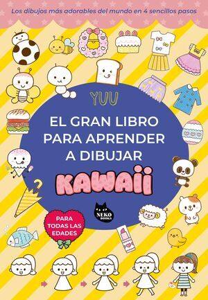 EL GRAN LIBRO PARA APRENDER A DIBUJAR KAWAII