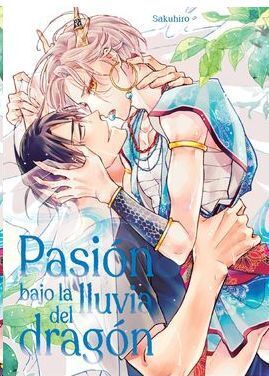 PASI�N BAJO LA LLUVIA DEL DRAG�N