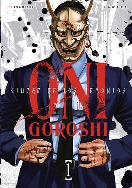 ONI-GOROSHI #01. CIUDAD DE LOS DEMONIOS