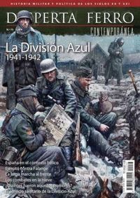 DESPERTA FERRO CONTEMPORANEA #73. LA DIVISI�N AZUL 1941 - 1942