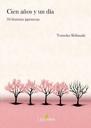 CIEN A�OS Y UN DIA:34 HISTORIAS JAPONESAS