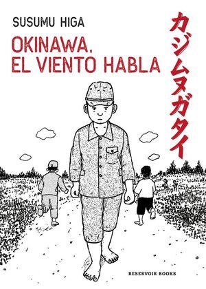 OKINAWA; EL VIENTO HABLA