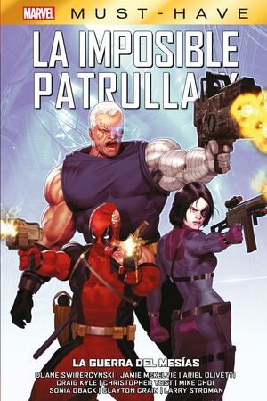 MARVEL MUST-HAVE. LA IMPOSIBLE PATRULLA-X 14: LA GUERRA DEL MES�AS