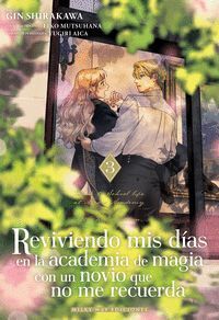 REVIVIENDO MIS D�AS EN LA ACADEMIA DE MAGIA CON UN NOVIO QUE NO ME RECUERDA #03