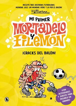 �CRACKS DEL BAL�N! (MI PRIMER MORTADELO Y FILEM�N)