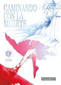 CAMINANDO CON LA MUERTE #01