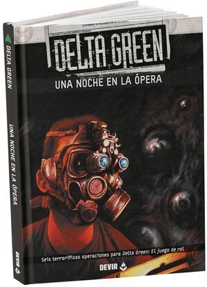 DELTA GREEN JDR UNA NOCHE EN LA �PERA