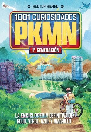 1001 CURIOSIDADES DE PKMN: 1� GENERACI�N