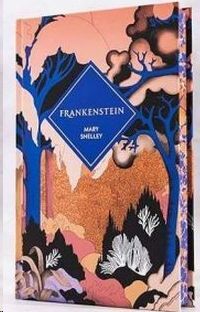 FRANKENSTEIN O EL MODERNO PROMETEO (EDICI�N CANTOS TINTADOS)