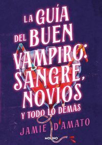 GU�A DEL BUEN VAMPIRO: SANGRE; NOVIOS Y TODO LO DEM�S