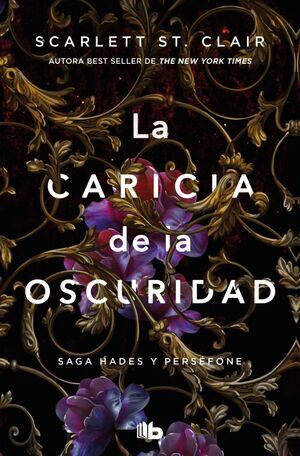 LA CARICIA DE LA OSCURIDAD (HADES Y PERS�FONE #1)