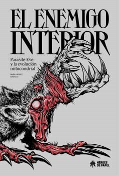EL ENEMIGO INTERIOR. PARASITE EVE Y LA EVOLUCI�N