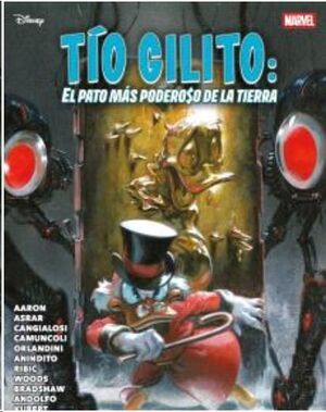 TIO GILITO. EL PATO MAS PODEROSO DE LATIERRA (MARVEL DISNEY)