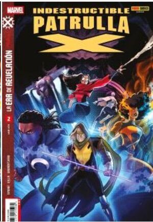 LA ERA DE REVELACION: INDESTRUCTIBLE PATRULLA-X #02
