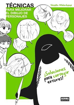 T�CNICAS PARA MEJORAR EL DIBUJO DE PERSONAJES: SOLUCIONES PARA CORREGIR ERRORES