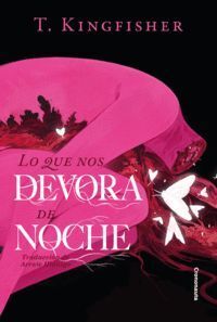 LO QUE NOS DEVORA DE NOCHE