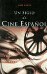 UN SIGLO DE CINE ESPAOL