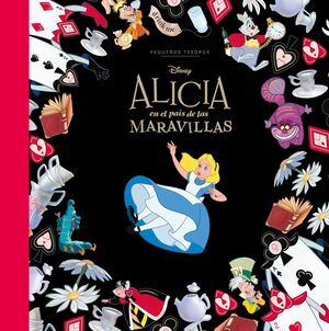 PEQUE�OS TESOROS DISNEY. ALICIA EN EL PA�S DE LAS MARAVILLAS