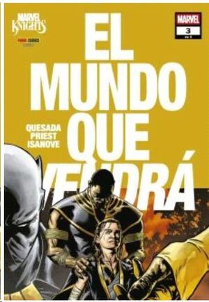 MARVEL KNIGHTS. EL MUNDO QUE VENDRA #03