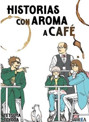 HISTORIAS CON AROMA A CAF�