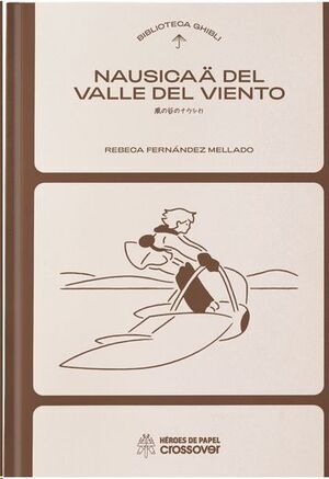 BIBLIOTECA GHIBLI NAUSICAA DEL VALLE DEL VIENTO